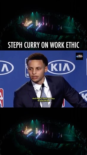 STEPH CURRY ON WORK ETHIC