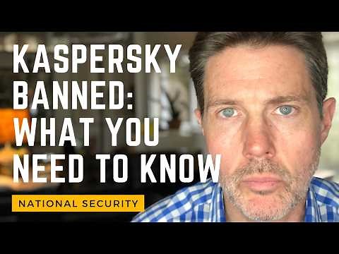 Kaspersky Ban Explained: What You Need To Know