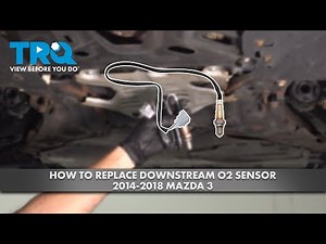 How to Replace Downstream O2 Sensor 2014-2018 Mazda 3