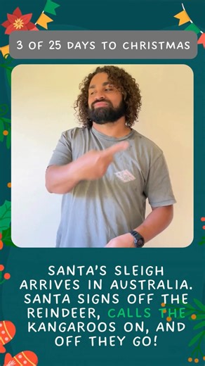 3 of 25 Days to Christmas 🎄 Santa arrives in Australia, signs off the reindeer, calls the kangaroos on — off they go! 🦘✨ #AussieChristmas #Auslan #JustAuslan #ChristmasCountdown | Just Auslan