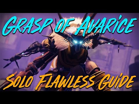 Solo Flawless Grasp of Avarice Guide! Loadouts and Strategies for All 3 Classes! | Destiny 2
