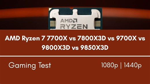 Best Gaming CPUs 2026: AMD Ryzen 7 7700X vs 7800X3D vs 9700X vs 9800X3D vs 9850X3D