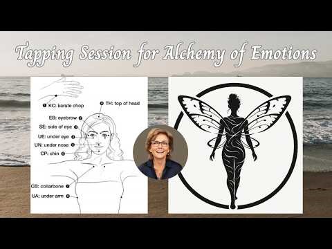 EFT Tapping Session for Alchemy of Emotions