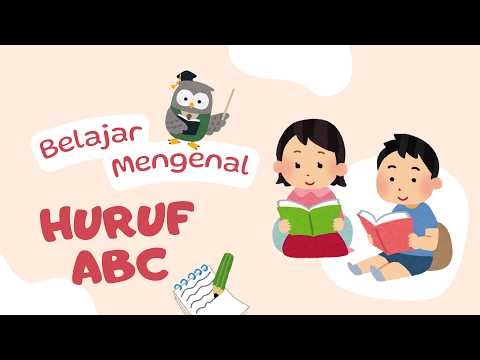 Belajar ABC untuk Anak | Huruf A-Z Jelas & Mudah untuk Balita & TK
