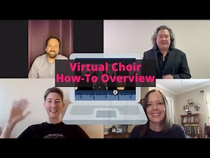 Virtual Choir How-To Overview