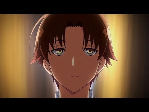 「Creditless」Classroom of the Elite OP / Opening 1「UHD 60FPS」