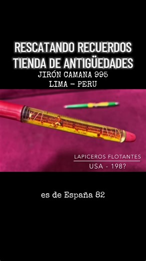Lapiceros Flotantes de los 70’s y 80’s en Lima