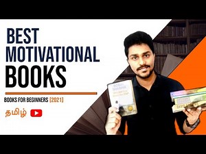 Best Motivational Books to Read in 2021 for Beginners | Tamil | Karka Kasadara
