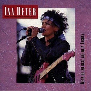 Ina Deter - Wenn Du So Bist Wie Dein Lachen
