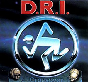 D.R.I. - Crossover