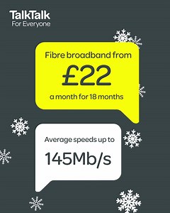 Our Winter Deals have arrived! Speeds up to 145Mb/s, prices from £22 a month. Plus award-winning online security included. | TalkTalk