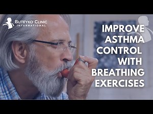 Improve Asthma Control with Breathing Exercises | Buteyko Clinic International
