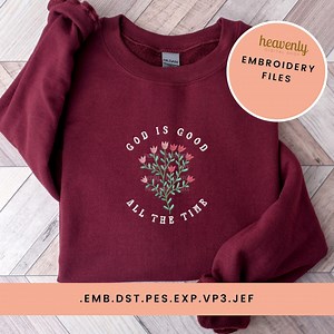 Christian Embroidery Machine Design God is Good All the Time Dst Emb Pes Exp Vp3 Jef Digitized Jesus Religious Bible Verse Shirt Embroidered - Etsy