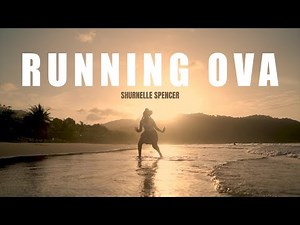 Running Ova | Shurnelle Spencer feat Nathanael x J Prince