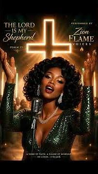 The Lord Is My Shepherd – Zion Flame Voices (Official Gospel Anthem)