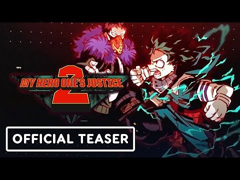 My Hero One's Justice 2 - Official Teaser Trailer