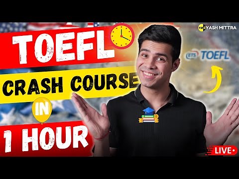 TOEFL FULL COURSE IN 1 HOUR (TOEFL PREP in 60 MINS!)