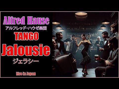 Jalousie - The Alfred Hause Tango Orchestra