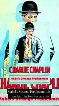 Mabel’s Strange Predicament (1914) — The Birth of Chaplin’s Tramp & Mabel Normand’s Comic Genius#Mab
