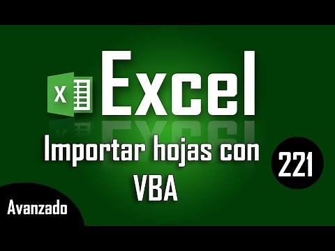 Como importar hojas de otros libros de Excel con VBA - Capítulo 221