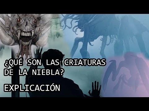 ¿Qué son los Monstruos de la Niebla? EXPLICACIÓN | Todas las Criaturas de la Niebla EXPLICADAS