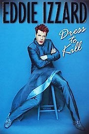 Eddie Izzard: Dress to Kill