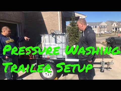 Liberty's Pressure Washing Trailer Setup Overview
