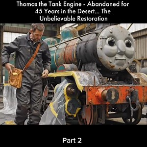 38K views · 486 reactions | Thomas the Tank Engine - Abandoned for 45 Years in the Desert... The Unbelievable Restoration #restoration #restored #build #repair #fyp | Auto builder | Facebook