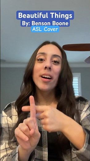 Beautiful Things by: Benson Boone || ASL Cover ||Paris #asl #music #cover ‪@BensonBoone‬