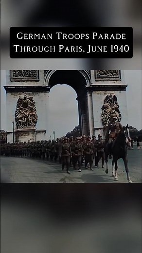 German Troops March In Paris, June 1940