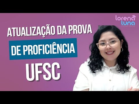 Prova de Proficiência da UFSC - Atualizações 2022
