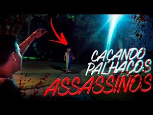 CAÇANDO PALHAÇOS ASSASSINOS