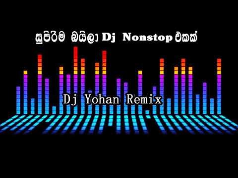 Sinhala King Of Baila Dj Nonstop By Dj Yohan JayaSriLanka