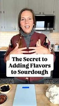 The Secret to Adding Flavors to Sourdough Bread