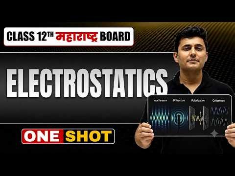 ELECTROSTATICS in One Shot | Physics | HSC Maharashtra Board