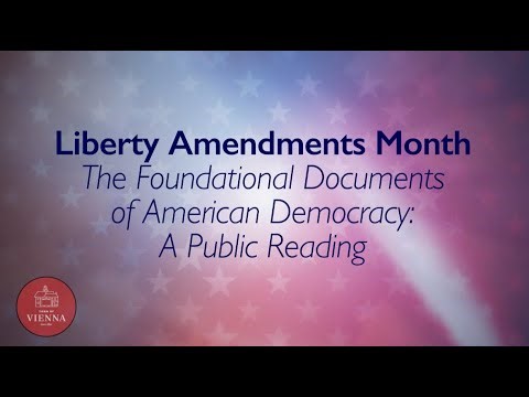 Liberty Amendments Month - The Foundational Documents of American Democracy – A Public Reading