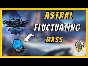 Guild Wars 2 Astral Fluctuating mass | Everything You Need To Know