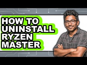 How to Uninstall Ryzen Master (updated)