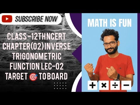 Inverse Trigonometric Function lec-02 #cbseboard #theintegralvedantacademy