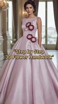 “Step by Step 3D Flower Handwork” #shortsfeed #shorts #handwork #fashion #farhatfashionstudio
