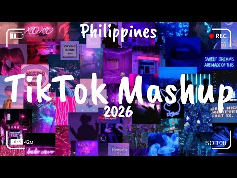 New Tiktok Mashup 2026 Philippines 🫶