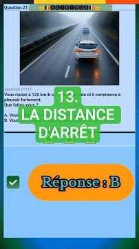 13.LA DISTANCE D'ARRÊT