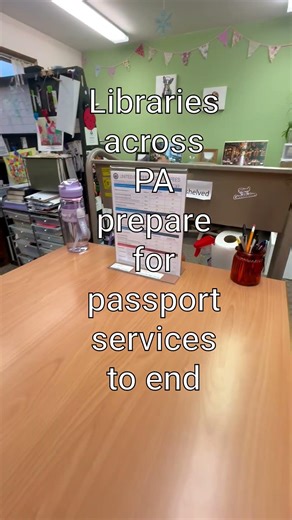 Libraries across PA prepare for the end of passport services
