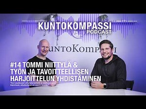 #14 Työn ja tavoitteellisen harjoittelun yhdistäminen - Tommi Niittylä
