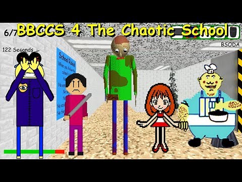 BBCCS 4 The Chaotic School (Baldi's Basics Mod)
