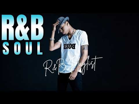 SMOOTH R&B PLAYLIST – EMOTIONAL & RELAXING SOUL MUSIC MIX