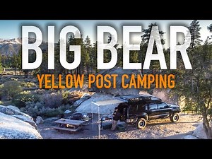Big Bear Yellow Post Camping & Off Roading In Southern California S1E2