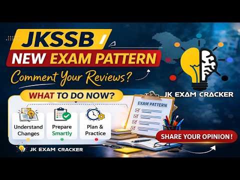 JKSSB NEW EXAM PATTERN II WHAT TO DO NOW? II COMMENT YOUR REVIEWS II JKSSB EXAMS-2026 II #jkssb