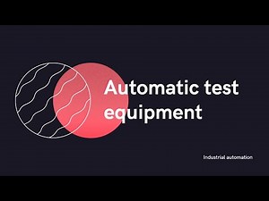 Automatic test equipment for Industrial automation and robotics