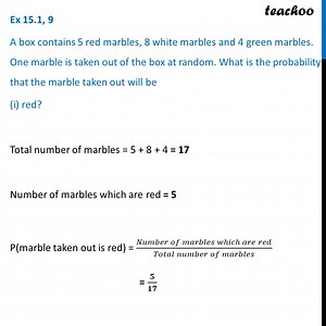 Ex 14.1, 9 - A box contains 5 red marbles, 8 white marbles